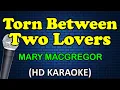 Download Lagu TORN BETWEEN TWO LOVERS - Mary MacGregor (HD Karaoke)
