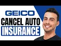 How To Cancel GEICO Auto Insurance Online Step By Step 2025