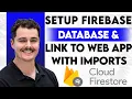 How To Setup Firebase Firestore Database And Link To Web App With Imports 2026 Guide