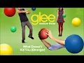 What Doesn't Kill You (Stronger) | Glee [HD FULL STUDIO]