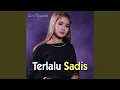 Download Lagu Terlalu Sadis