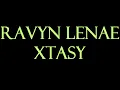 Ravyn Lenae - Xtasy Karaoke/Instrumental