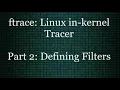 Linux Kernel Tracer ftrace Event Filtering DEEP LINUX