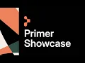 The Primer Showcase 2025