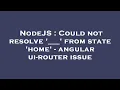 NodeJS Could not resolve -