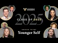 VANDERBILT CLASS OF 2025 Advice to my younger self