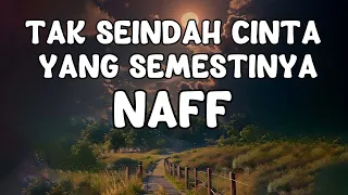 naff tak seindah cinta yang semestinya lyrics 