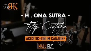 Download Titip Cintaku - H. Ona Sutra | Akustik+Drum Karaoke (Nada Pria) MP3