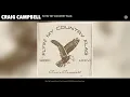 Craig Campbell - Flyin' My Country Flag (Audio)