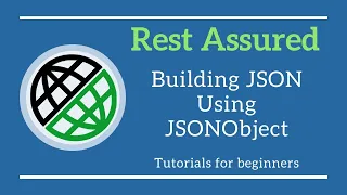 Building JSON using JSONObject in Rest Assured