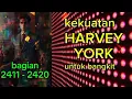 Lagu Kekuatan Harvey York Untuk Bangkit bagian 2411 - 2420