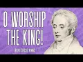 Download Lagu O Worship the King | Friday Classic Hymns | Hymn History, Analysis, Performance