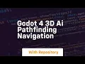 Godot 4 3d ai pathfinding navigation