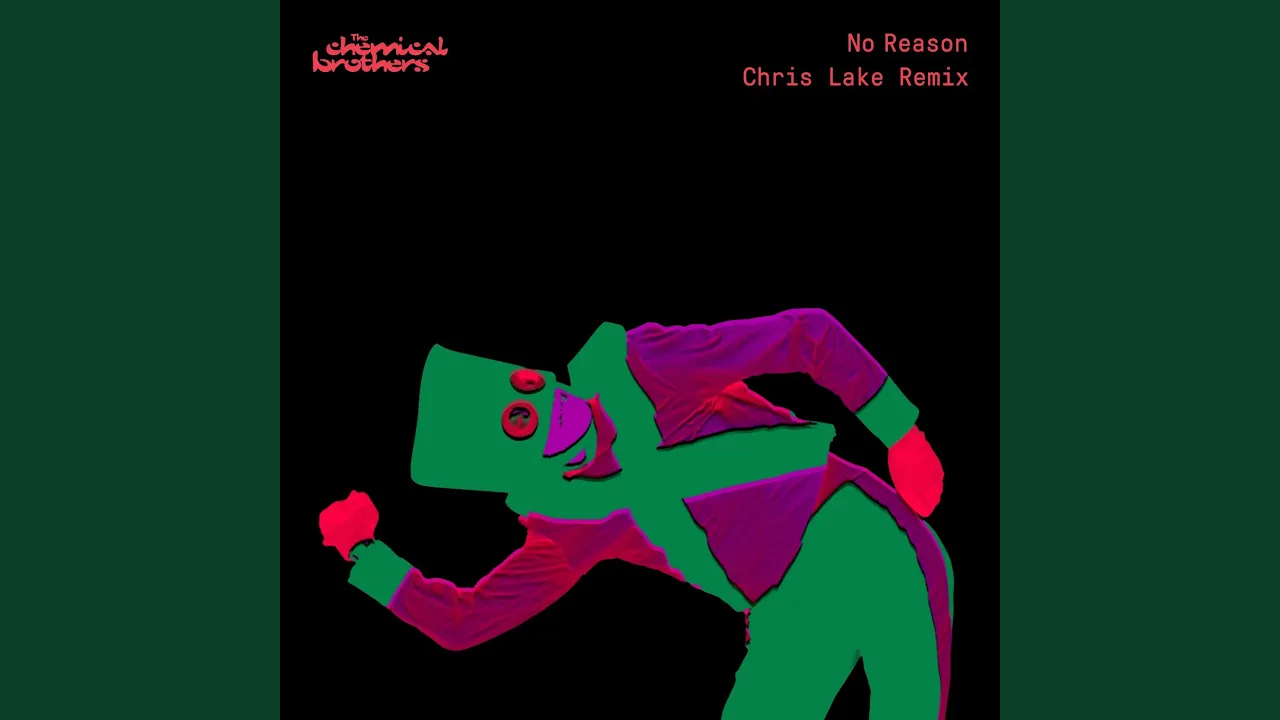 No Reason (Chris Lake Remix)
