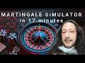 Create a Martingale simulator in 17 minutes