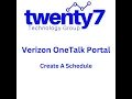 Portal Create a schedule in the Verizon OneTalk portal