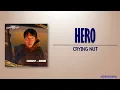 Download Lagu CRYING NUT - Hero (히어로) [The First Responders Season 2 OST Part 3] [Rom|Eng Lyric]