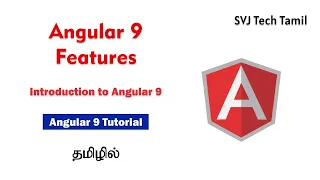 Angular 9 Features in Tamil Introduction to angular 9 Angular 9 Tutorial