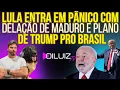 Lagu SENTIU: Lula entra em pânico com delação de Maduro e o plano de Trump para as eleições no Brasil!