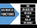 Refined Error handling in Dataweave 2 0 Functions Try Chaining of Try Fail Fail IF