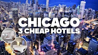 3 GOOD AND CHEAP HOTELS IN CHICAGO Great location close to everything
