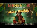 Dj Remix Reggae Ella - Sembilu 🎧 Cover Dj Remix Uyyee Top Remix Terbaru 2025 