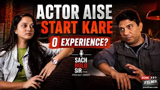 How to Become an Actor — Zero Experience Se First Audition Tak | Sach Bolo Sir | JoinFilms Academy