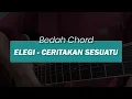 Download Lagu KUNCI GITAR ELEGI - CERITAKAN SESUATU