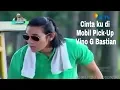 Download Lagu FTV terbaru dan lucu-Vino G Bastian Cinta ku di muatan pick-up L300-miliyalder
