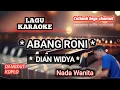 Karaoke abang roni || (koplo) Dian Widya