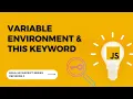 Variable Environment and this Keyword Hola JavaScript Ep 3