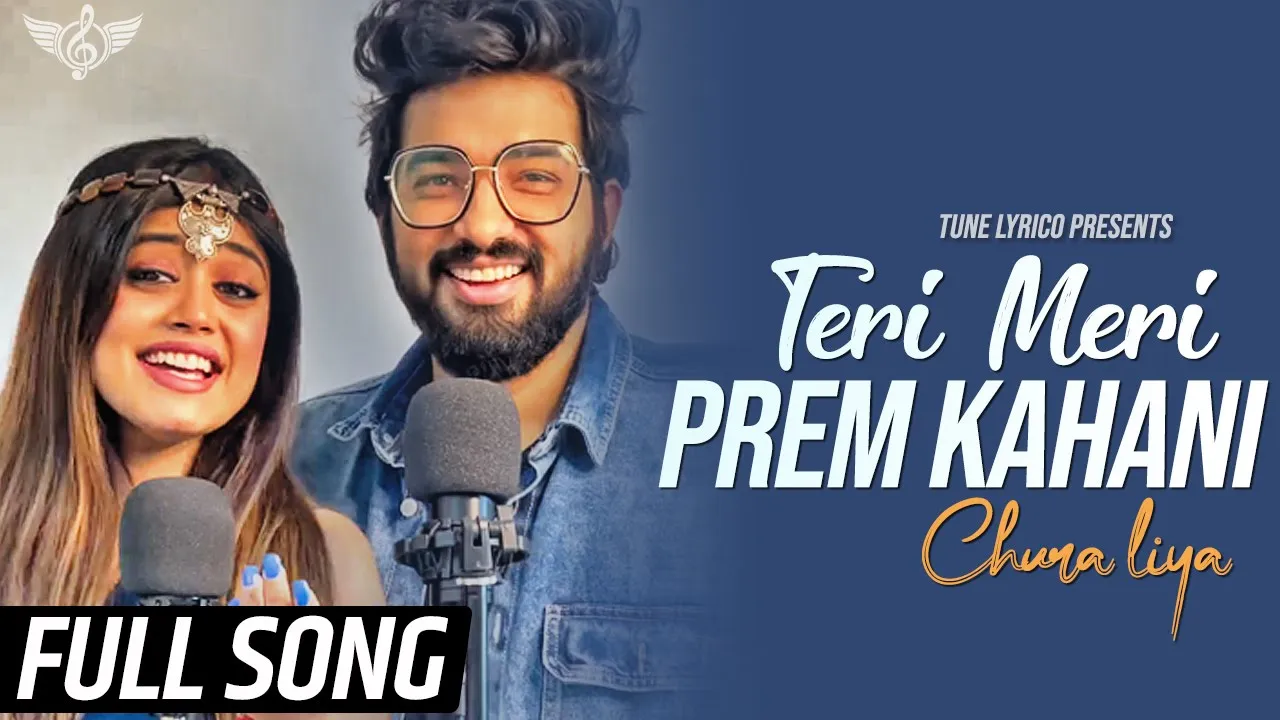 Sachet Parampara Teri Meri Prem Kahani Full Song | Chura Liya @TuneLyrico