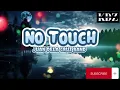 Juan Dela Cruz Band - No Touch (Lyrics)