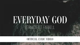 everyday god bernadette farrell official lyric video 