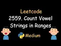Leetcode 2559 Count Vowel Strings In Ranges Medium