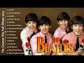 Lagu The Beatles Songs Collection - The Beatles Greatest Hits Full Album 2023 vol4