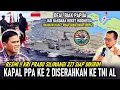 Lagu RESMI !! SIAP DIKIRIM KAPAL PPA KE 2 TNI AL DISERAHKAN || DEAL ! BIAK JADI BANDARA ROKET INDONESIA