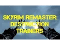 Skyrim Remaster Destruction Trainers