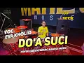 Download Lagu DOA SUCI / EVA KHOLIK / MAHESA MUSIC cover Faris kendang