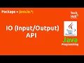 IO Input and Output API Java TechHub
