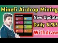 Minefi Airdrop Mining App | Minefi Daily $2 $3 Upadte Withdraw | Minefi Airdrop Crypto 2025 