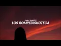 Jhay Cortez - Los Rompediskoteca (LETRA)