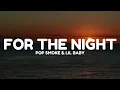 Pop Smoke & Lil Baby - For The Night (Lyrics)