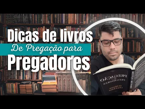 Download MP3 Dicas de Livros sobre Pregação para Pregadores Iniciantes / A importância da Leitura  para Pregador