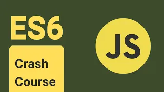 Learn ES6 Javascript Tutorial For Beginners - ES6 Crash Course