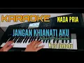 Download Lagu Karaoke JANGAN KHIANATI AKU || Kriss X-Factor (Azlan \u0026Typewriter) Nada Pria