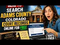 How to search Adams Colorado County court records online for free
