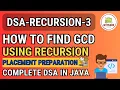 Best DSA Course - Recursion 3 How to find GCD using Recursion LeetCode Geeks for Geeks Interviews