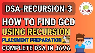 Best DSA Course - Recursion 3 How to find GCD using Recursion LeetCode Geeks for Geeks Interviews