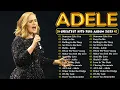 Download Lagu Adele Greatest Hits Full Album 2025 - Adele Best Songs Playlist 2025 - Adele Full Album Collection